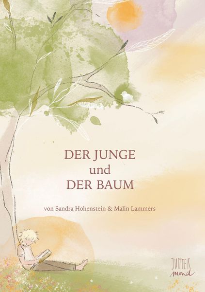 Der Junge und der Baum von Sandra Hohenstein