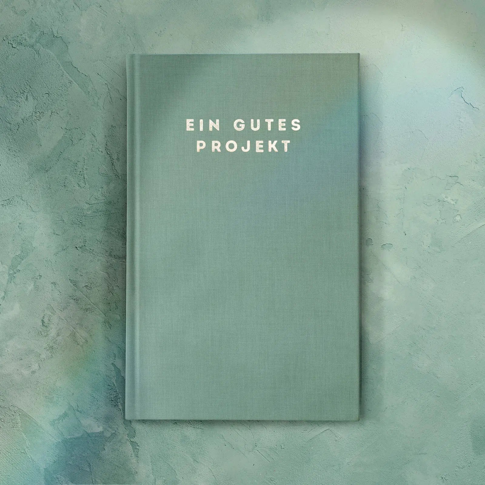 EIN GUTES PROJEKT - Journal für Dein Herzensanliegen