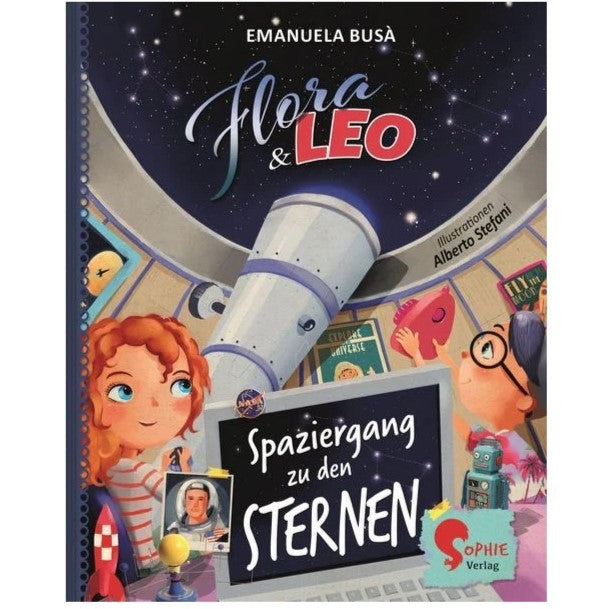 Flora & Leo: Spaziergang zu den Sternen von Emanuela Busa